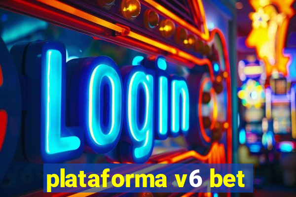 plataforma v6 bet